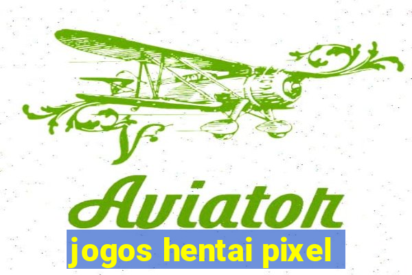 jogos hentai pixel